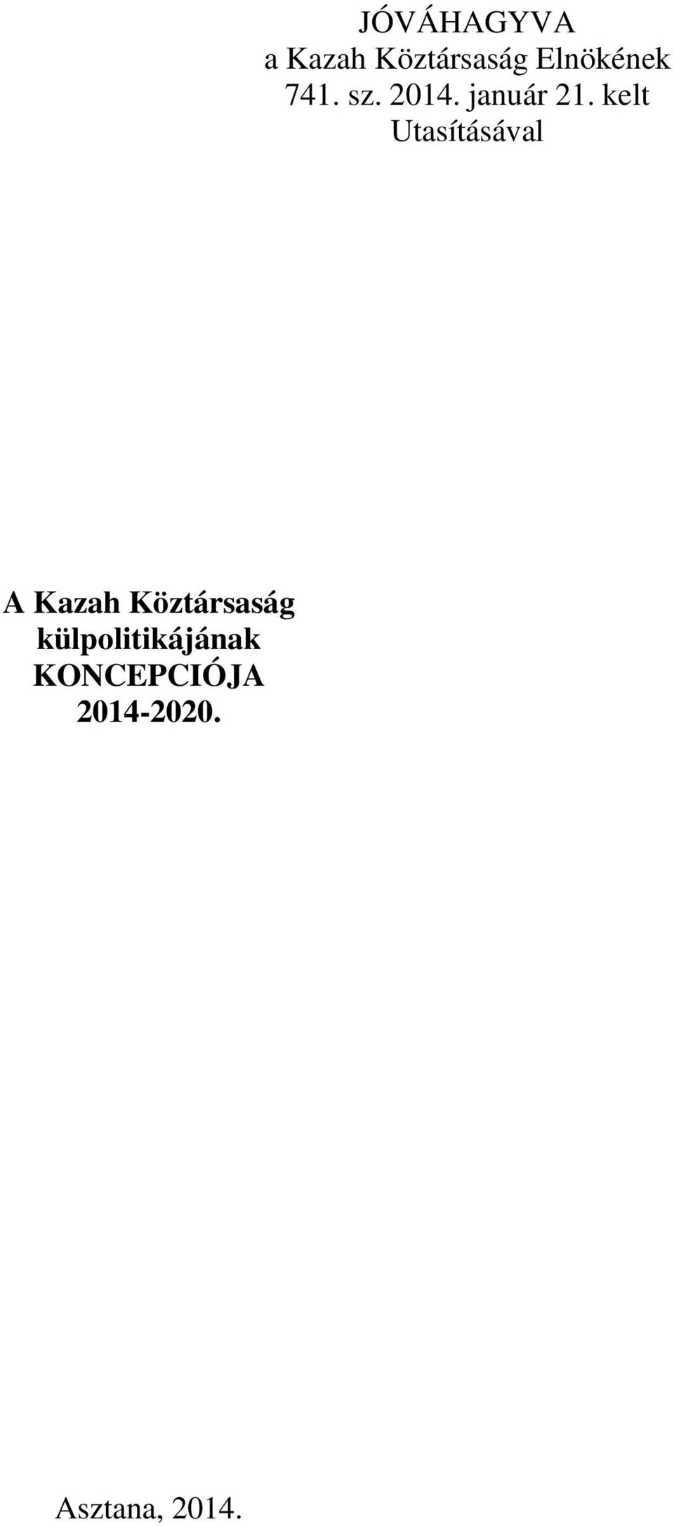 kelt Utasításával A Kazah Köztársaság