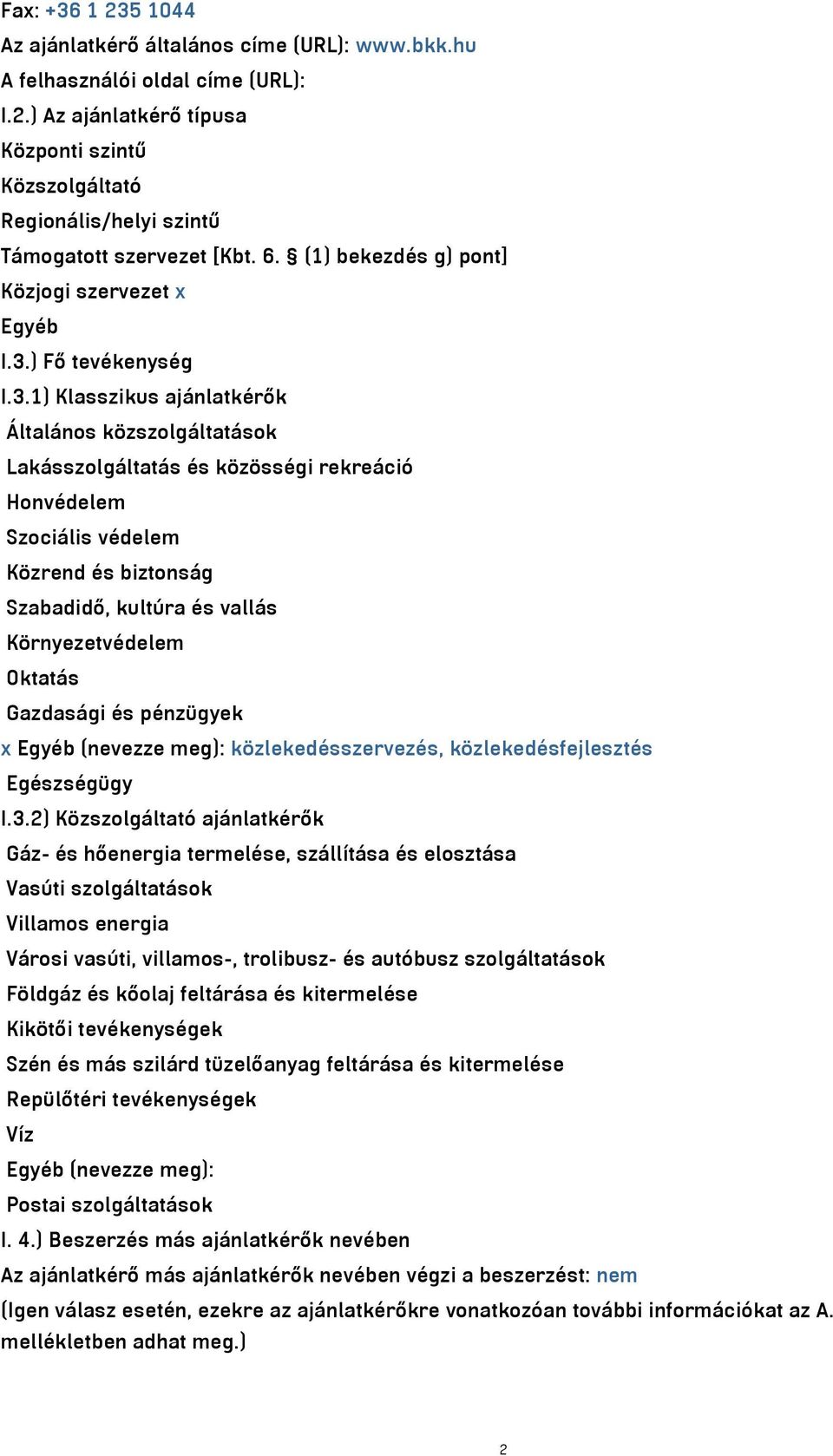 ) Fő tevékenység I.3.