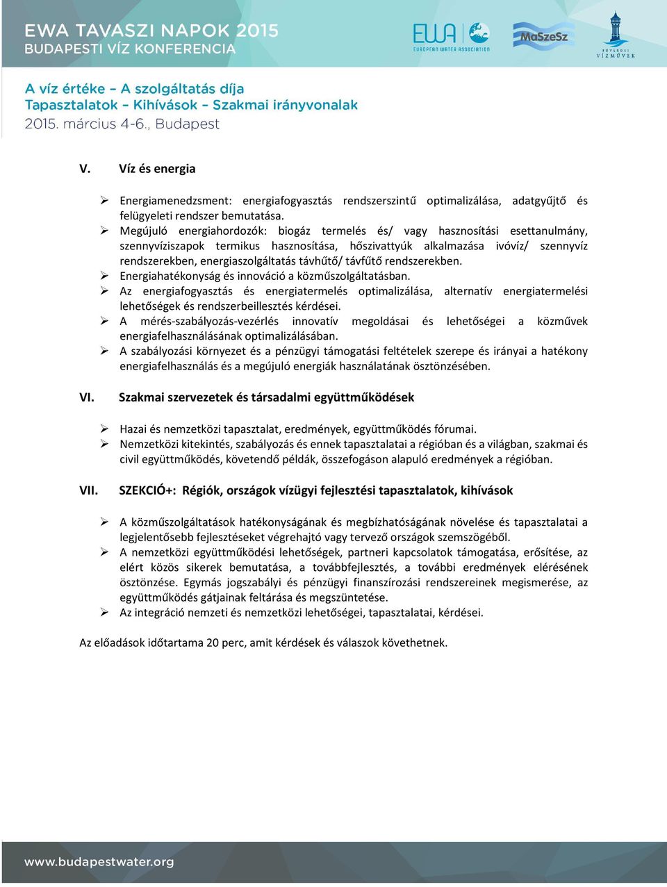 távhűtő/ távfűtő rendszerekben. Energiahatékonyság és innováció a közműszolgáltatásban.