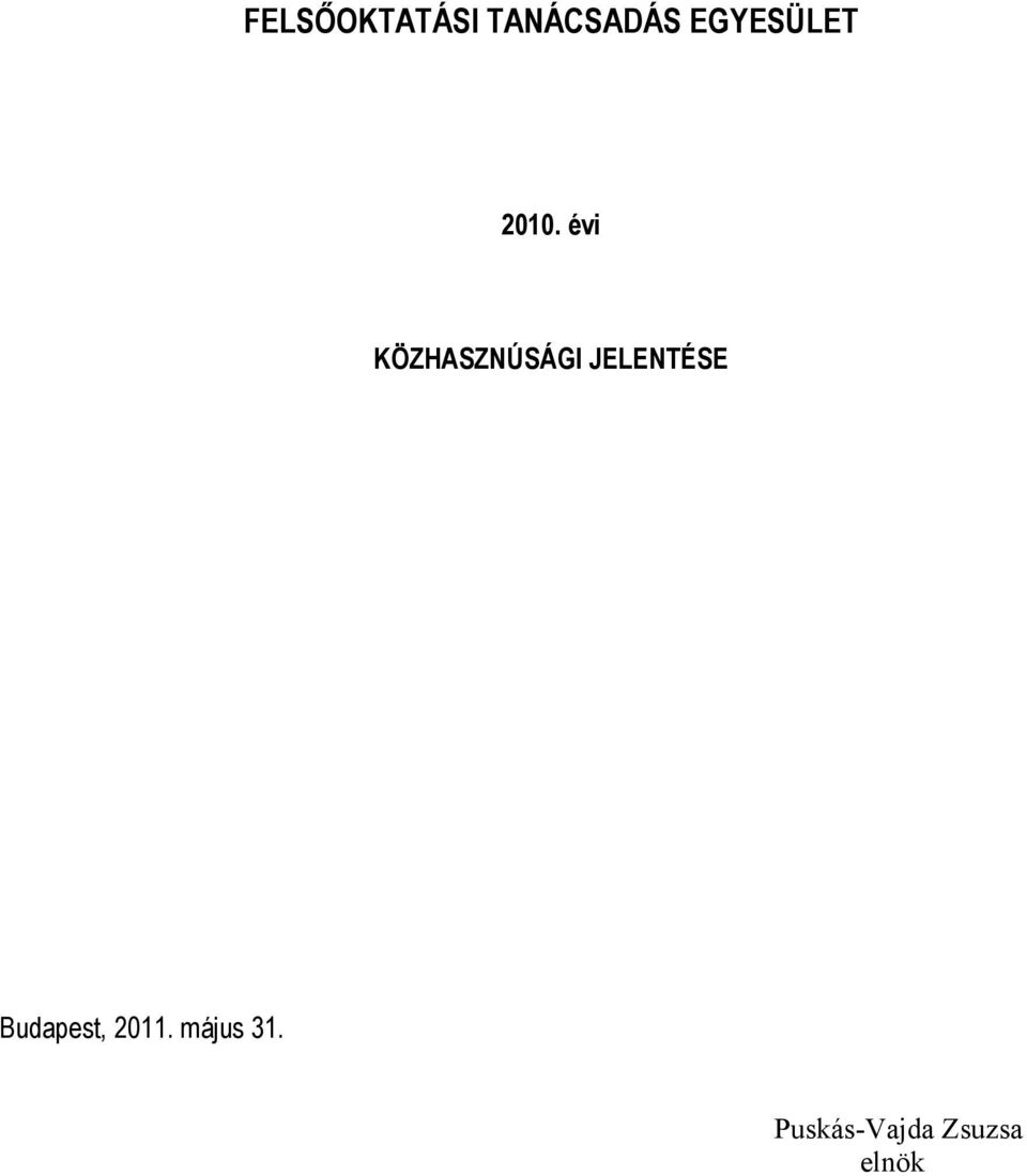 évi KÖZHASZNÚSÁGI JELENTÉSE