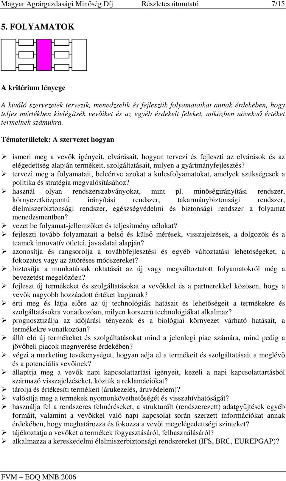 termelnek számukra.
