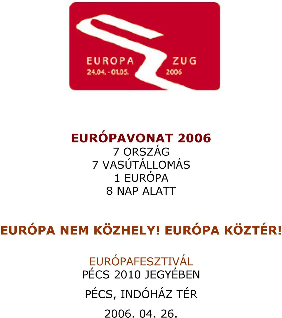 EURÓPA KÖZTÉR!
