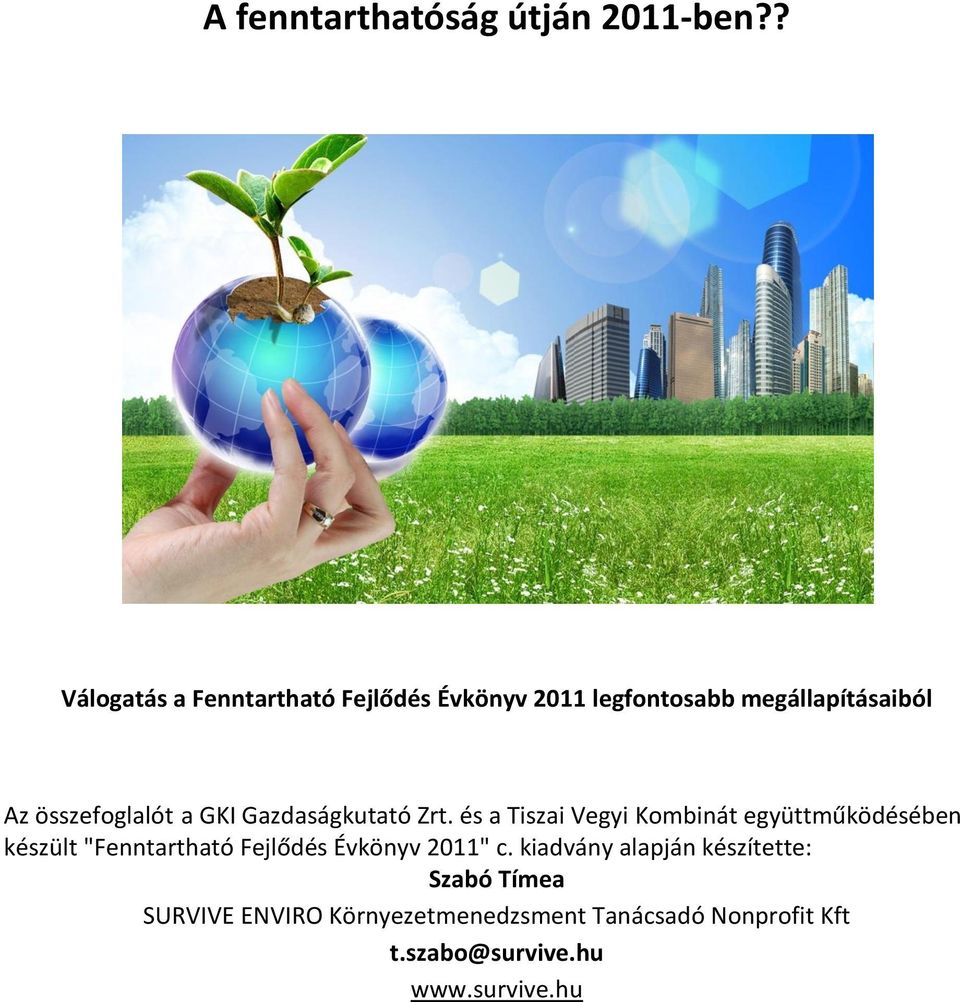 összefoglalót a GKI Gazdaságkutató Zrt.
