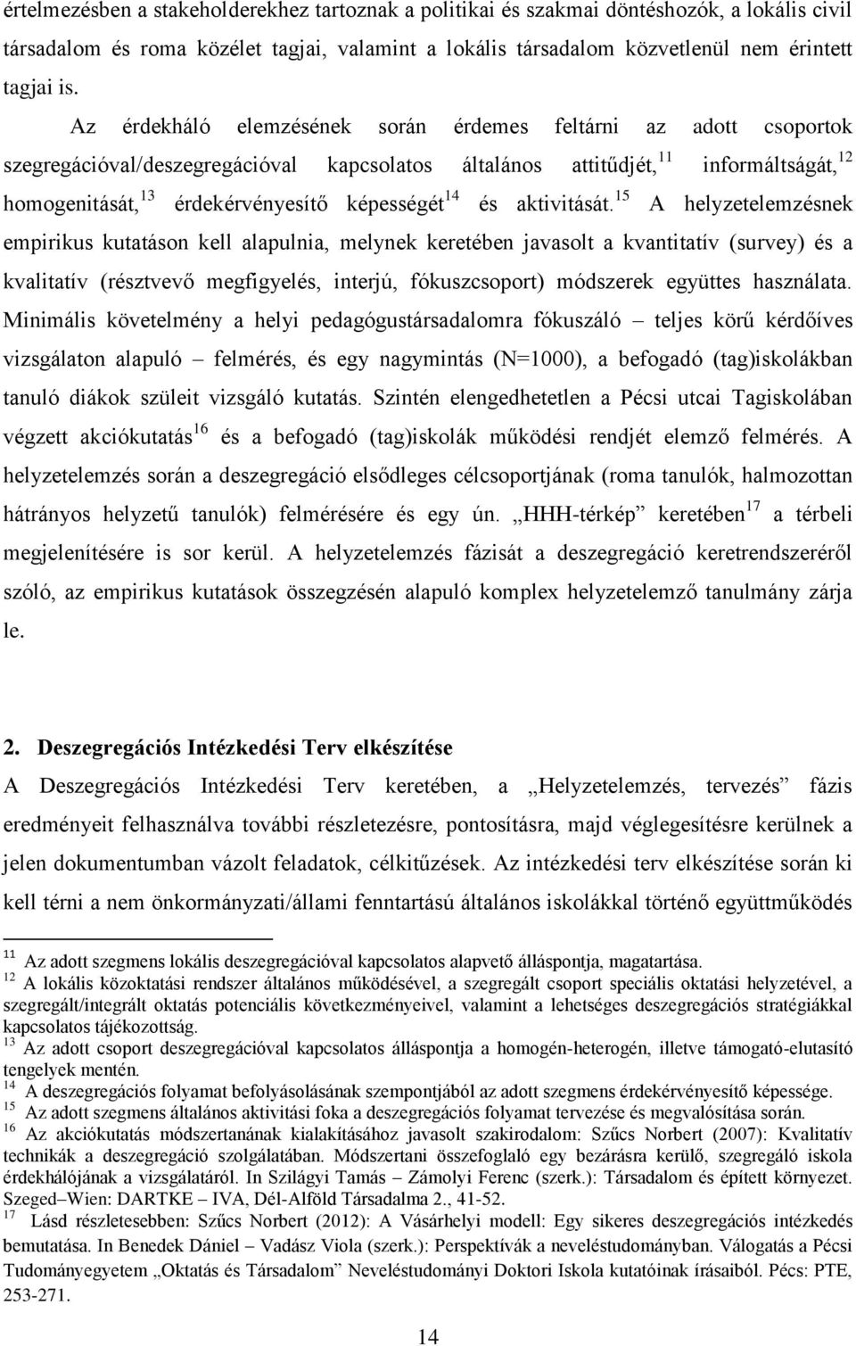 képességét 14 és aktivitását.
