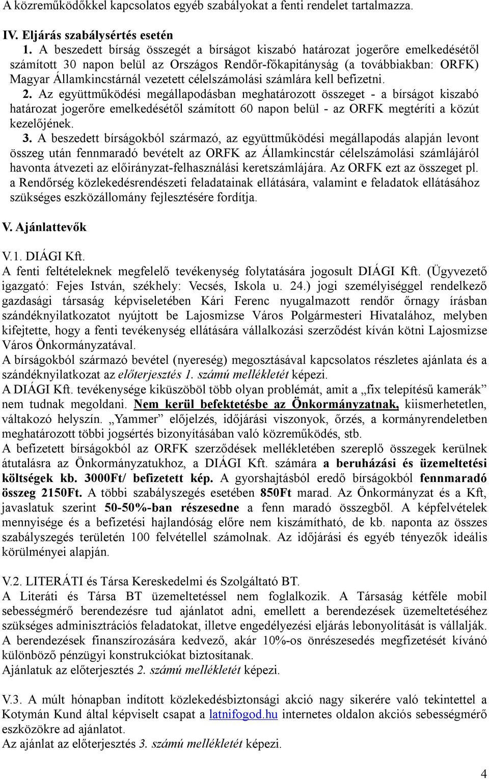 célelszámolási számlára kell befizetni. 2.