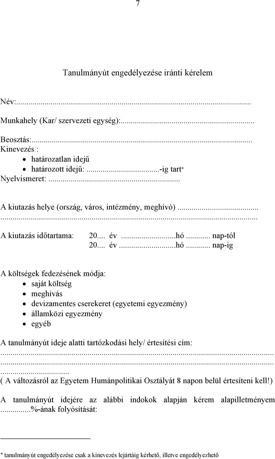 .. nap-tól 20... év...hó.