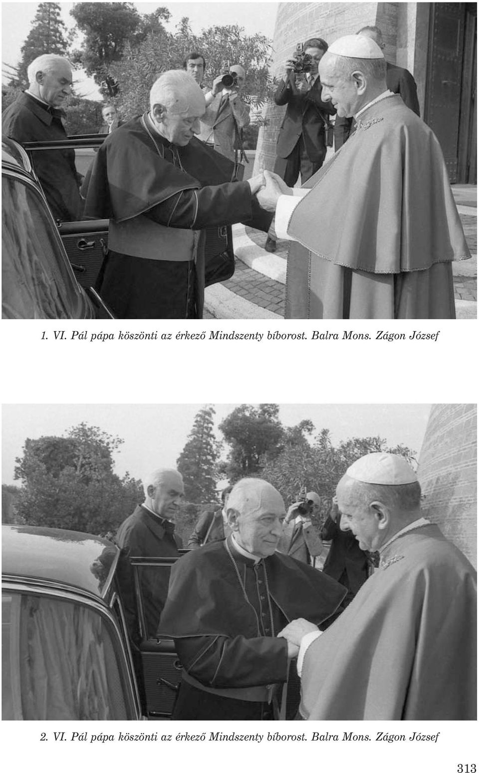 bíborost. Balra Mons. Zágon József 2. VI.