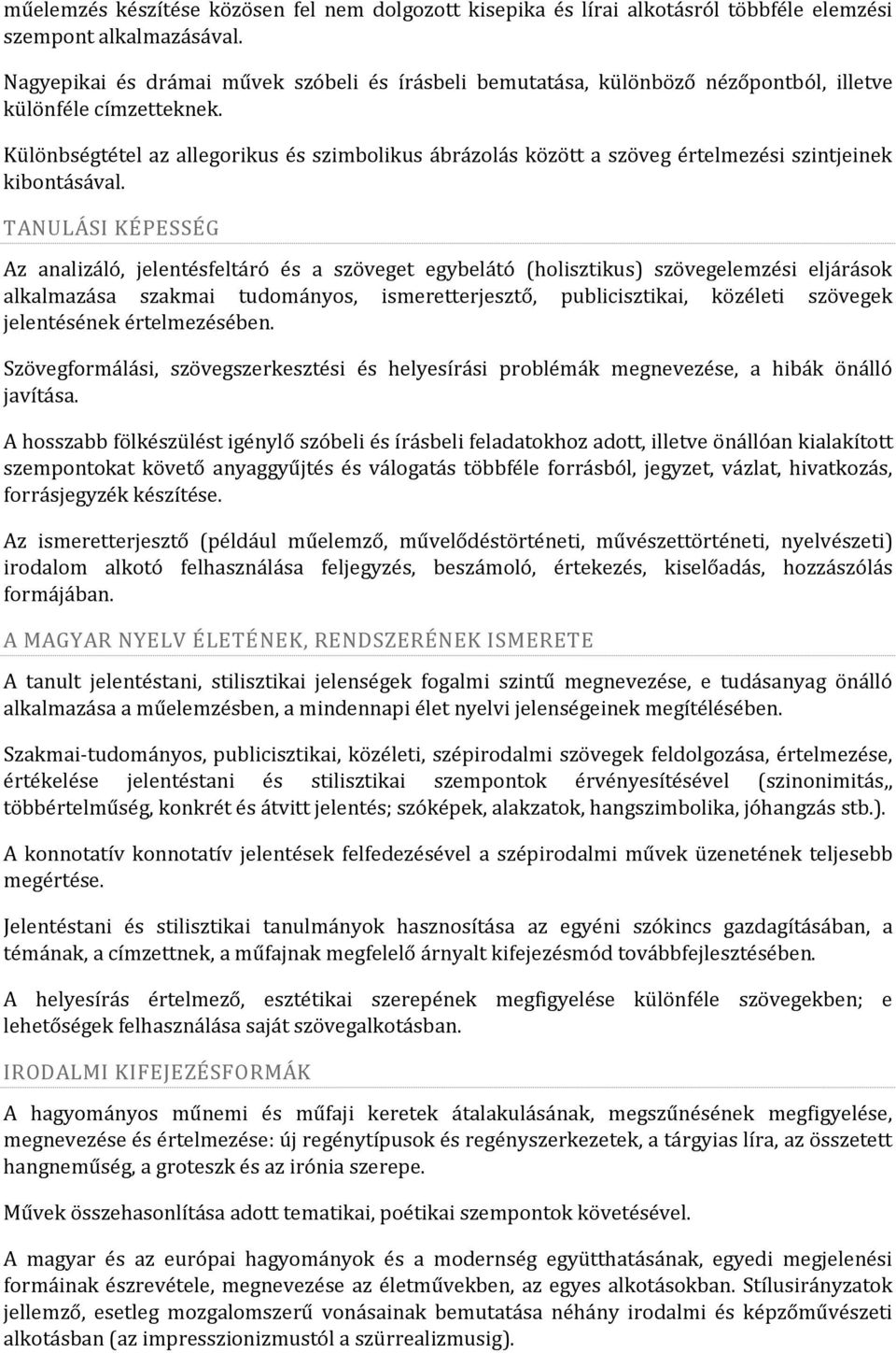 Különbségtétel az allegorikus és szimbolikus ábrázolás között a szöveg értelmezési szintjeinek kibontásával.