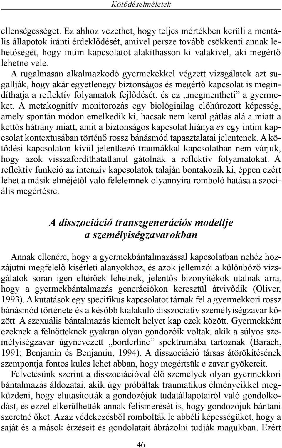 megértõ lehetne vele.