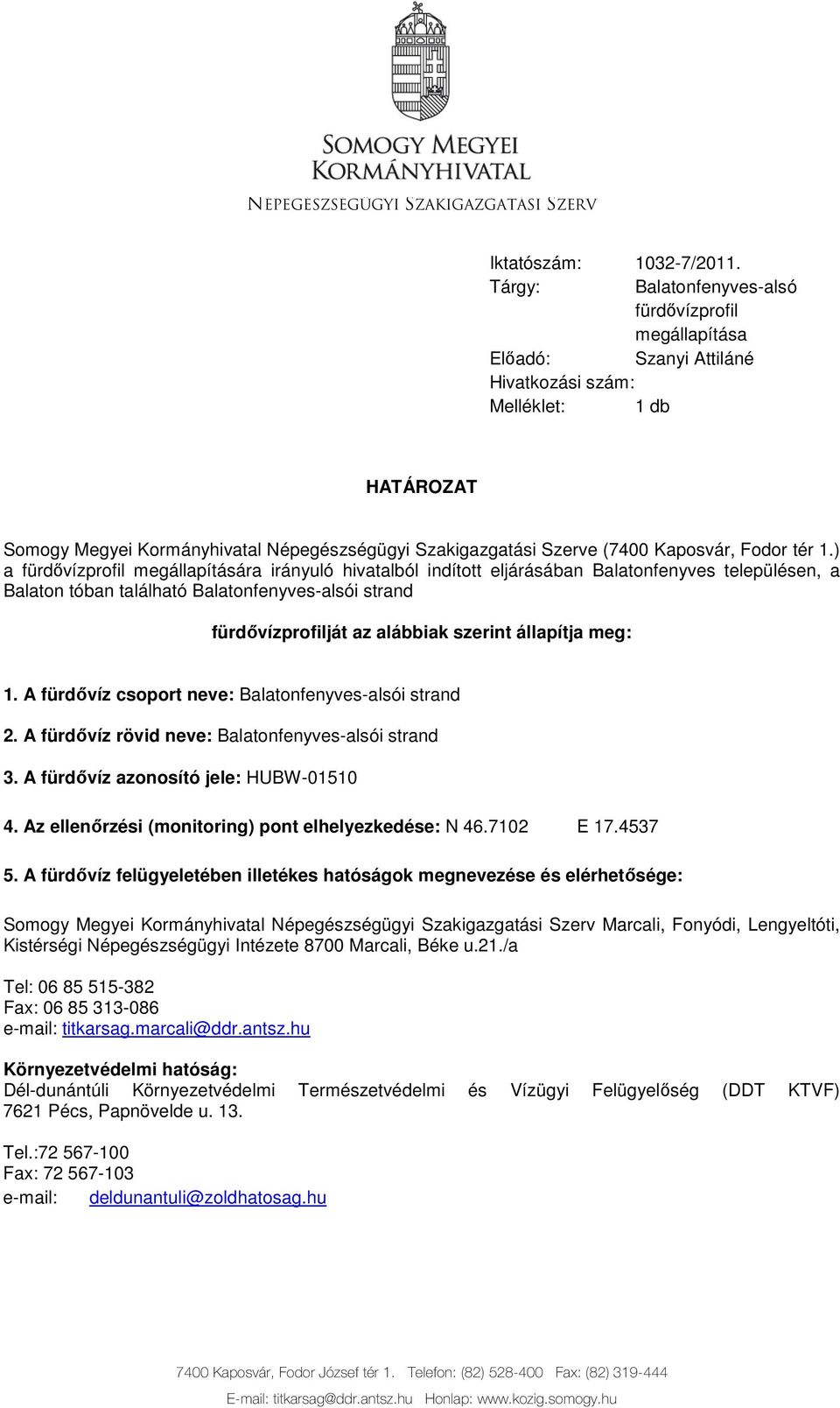Kaposvár, Fodor tér 1.