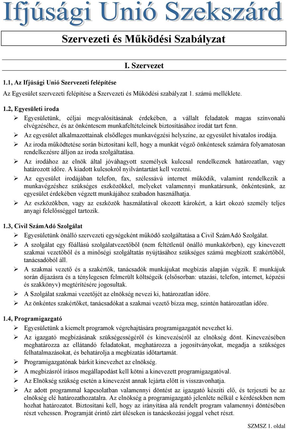 számú melléklete. 1.
