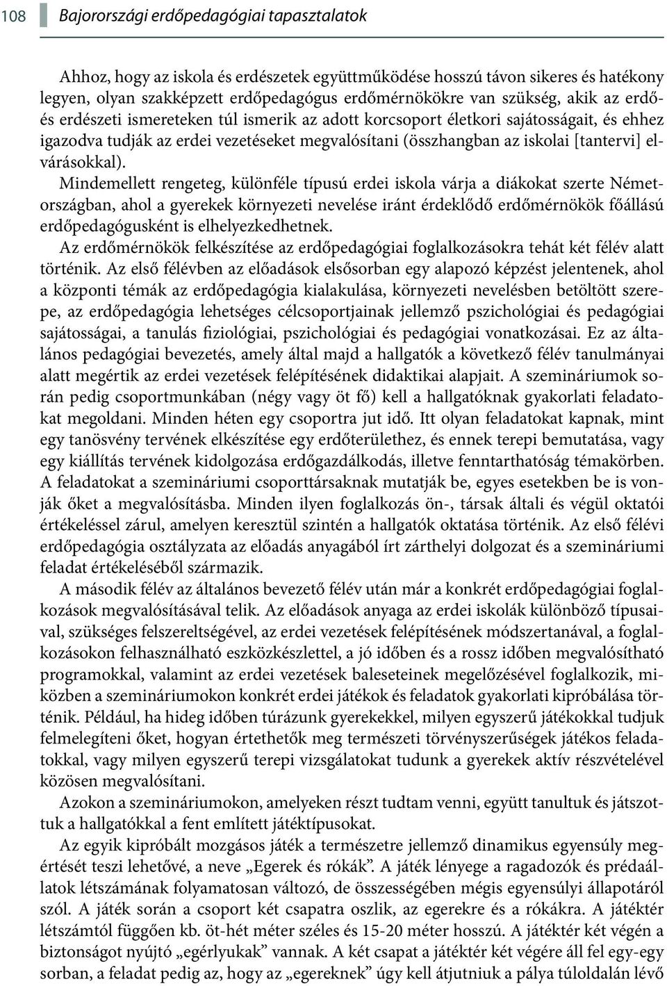 elvárásokkal).