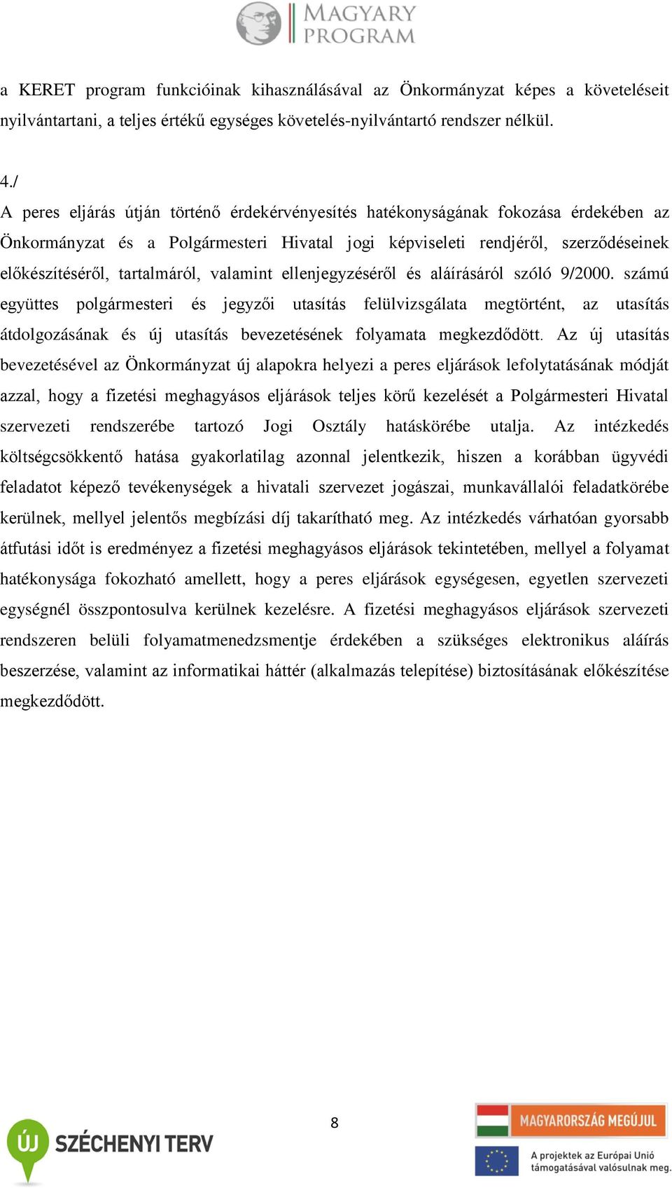 tartalmáról, valamint ellenjegyzéséről és aláírásáról szóló 9/2000.