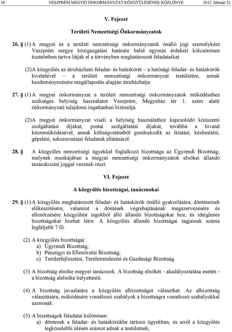 meghatározott feladataikat.