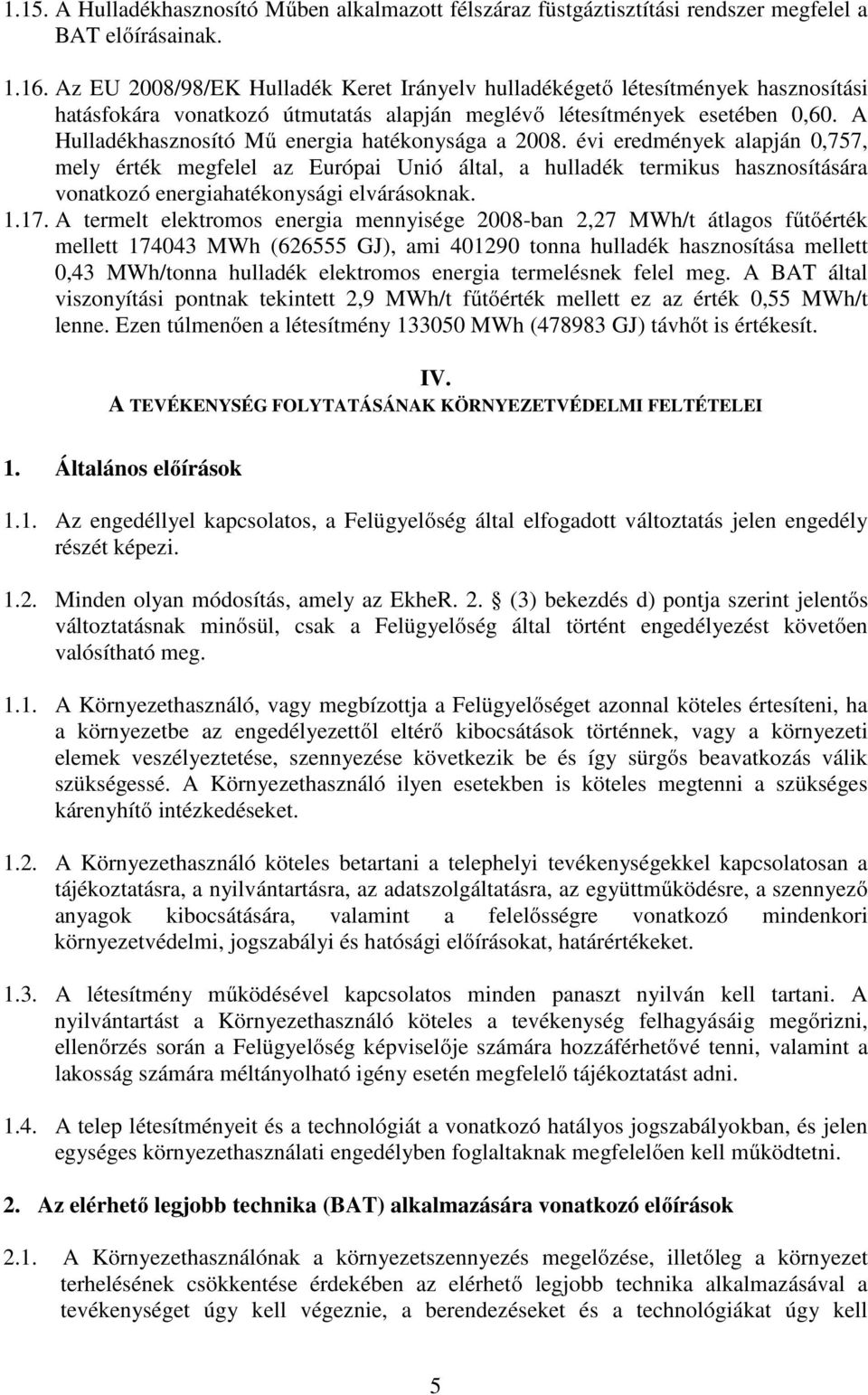 A Hulladékhasznosító Mű energia hatékonysága a 2008.
