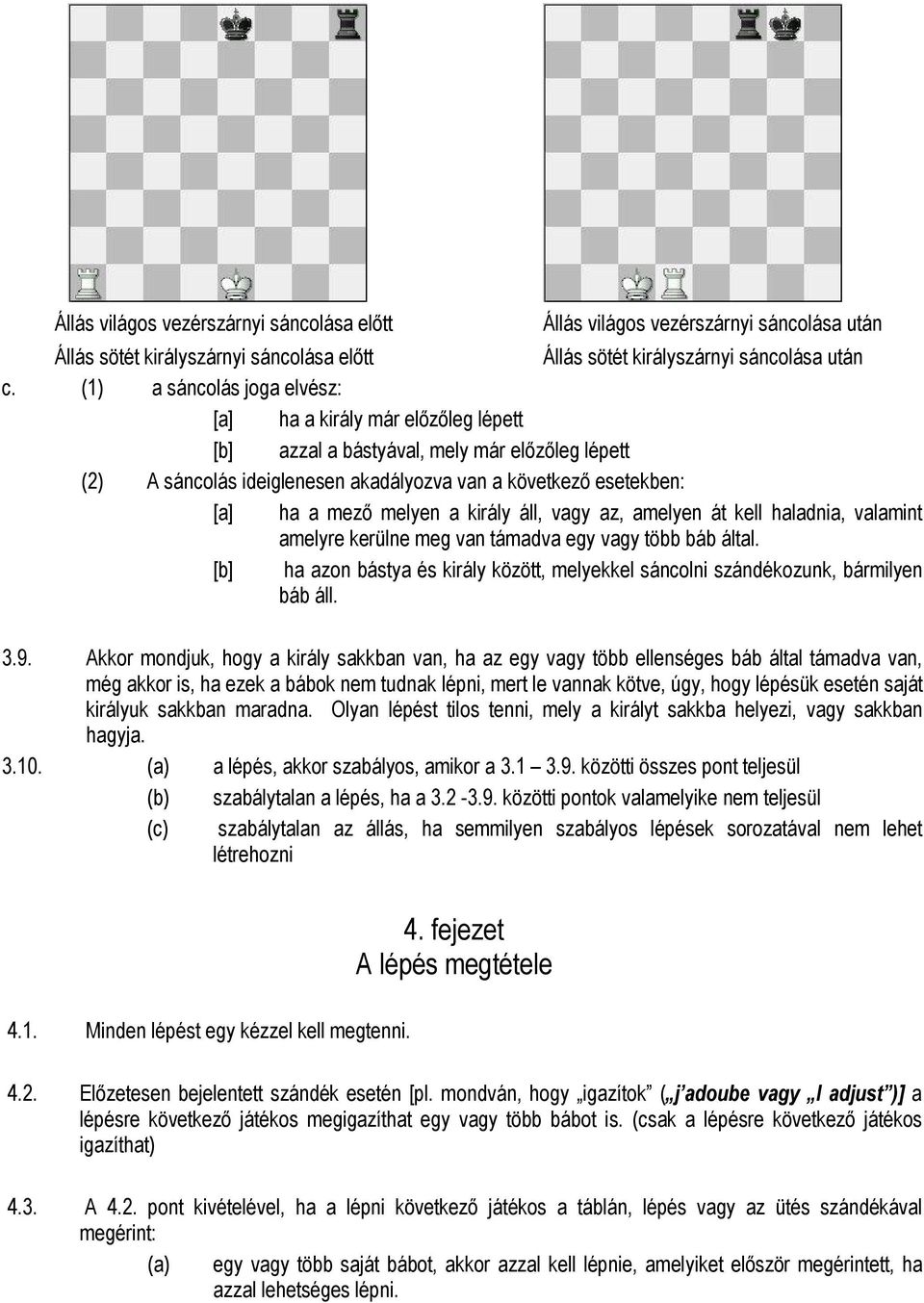 A SAKKJÁTÉK SZABÁLYZATA (Laws of Chess) A Sakkjáték Szabályzata E.I.01 A. -  PDF Ingyenes letöltés