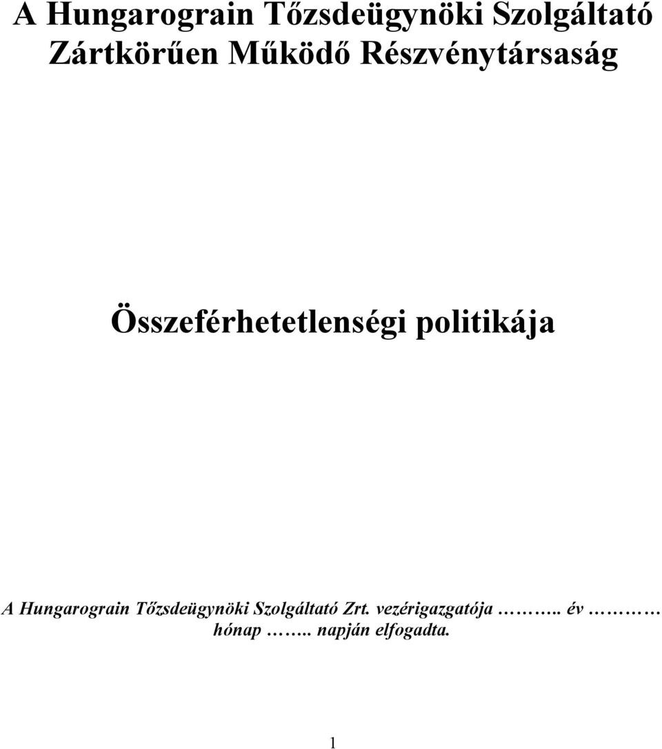 Összeférhetetlenségi politikája  Zrt.
