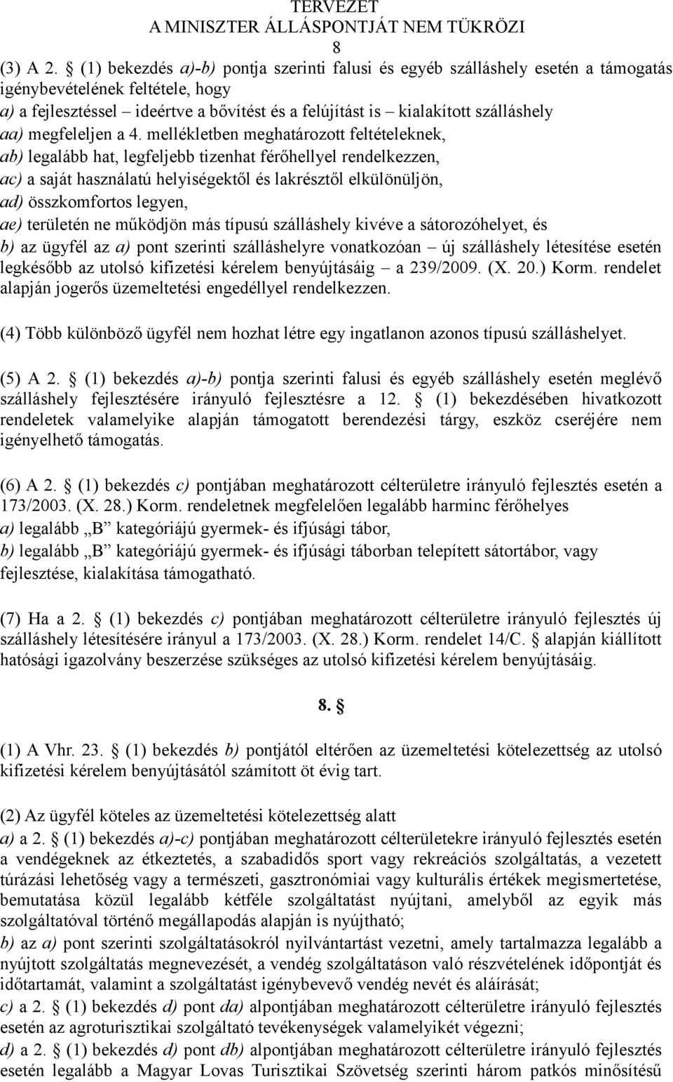 aa) megfeleljen a 4.