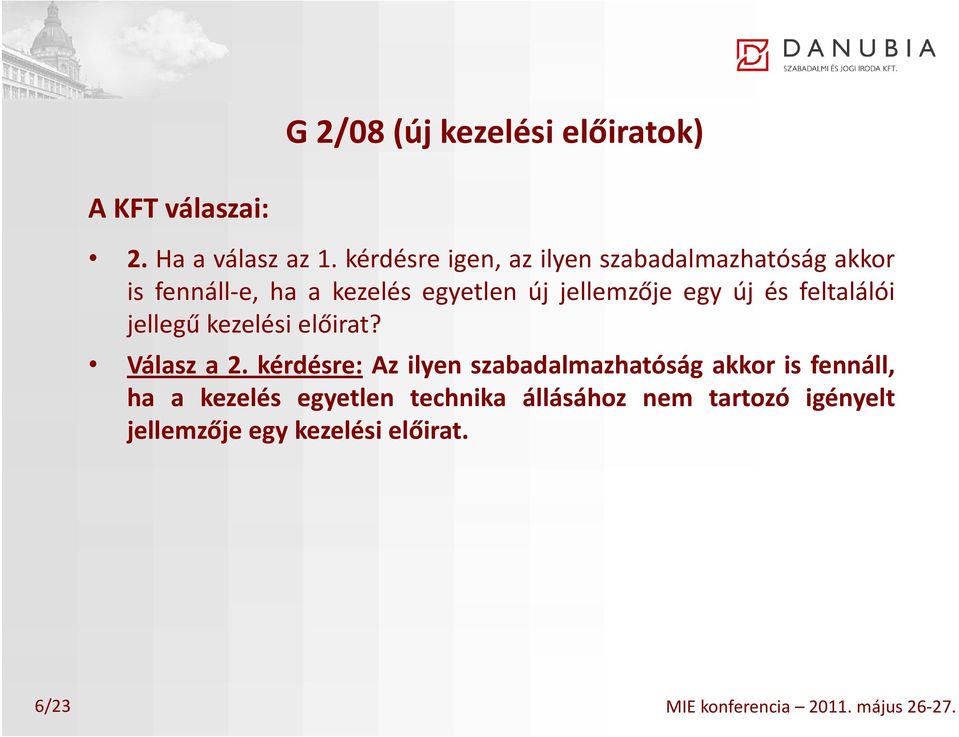új és feltalálói jellegű kezelési előirat? Válasz a 2.