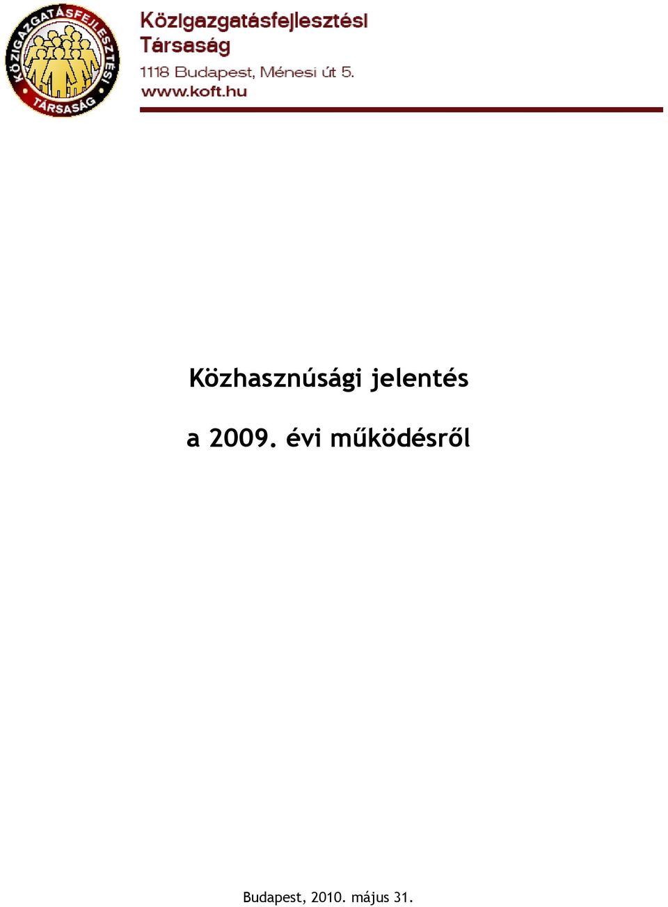 évi működésről