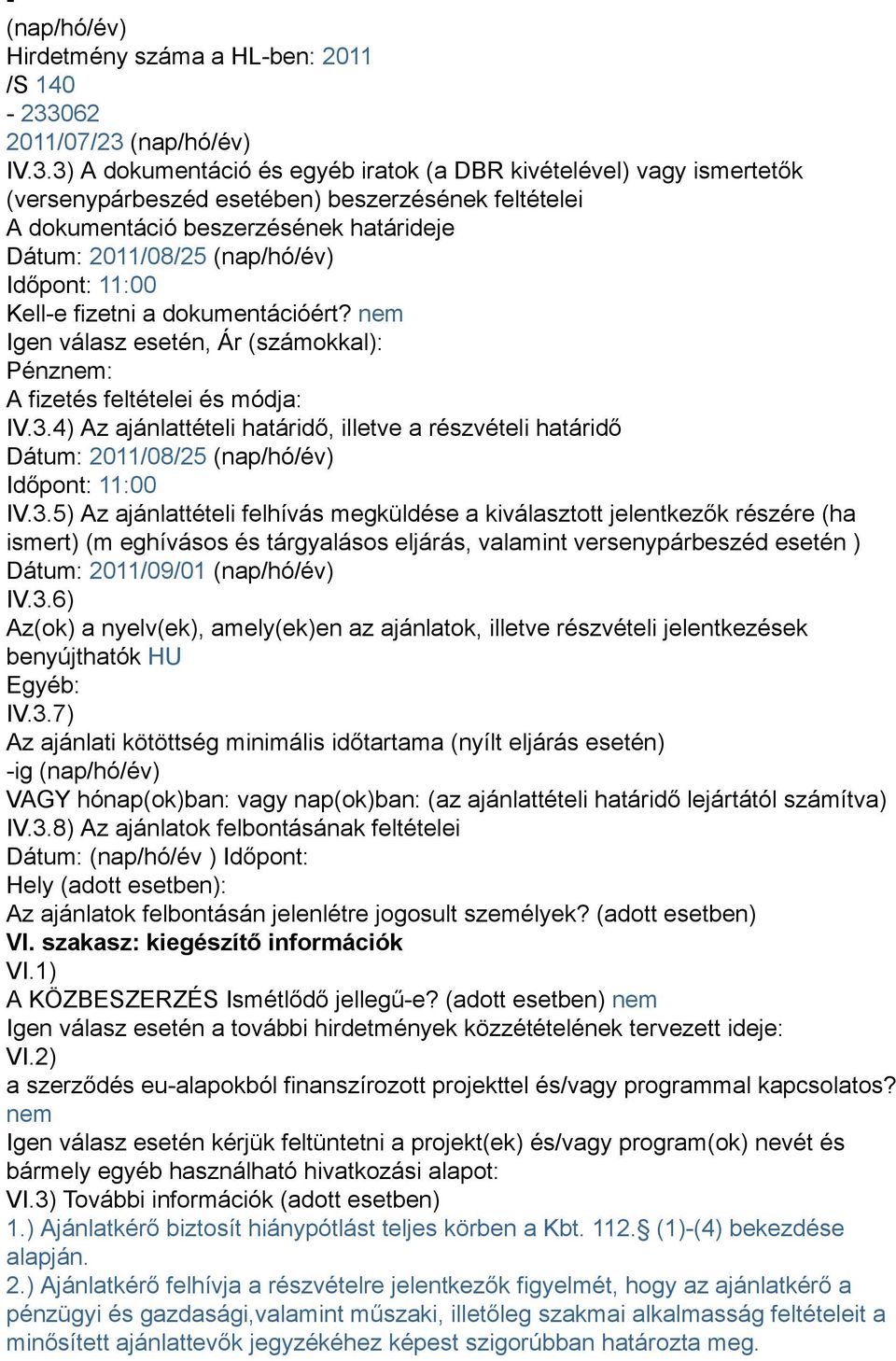(nap/hó/év) IV.3.