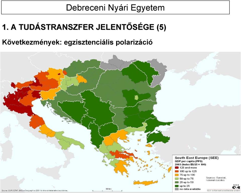 Következmények: