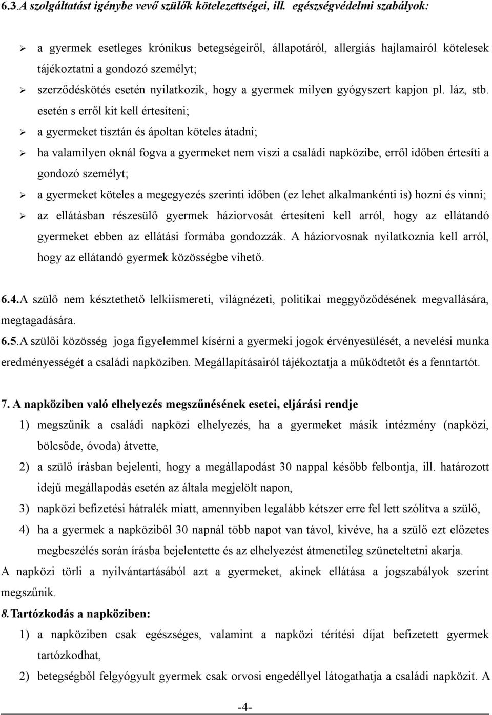 milyen gyógyszert kapjon pl. láz, stb.