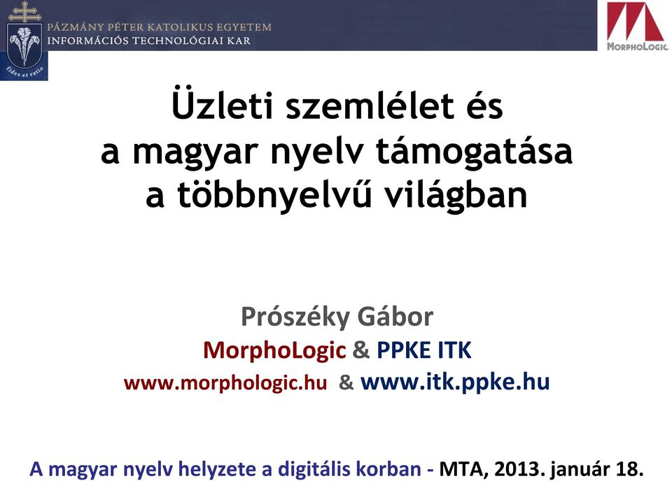 PPKE ITK www.morphologic.hu & www.itk.ppke.