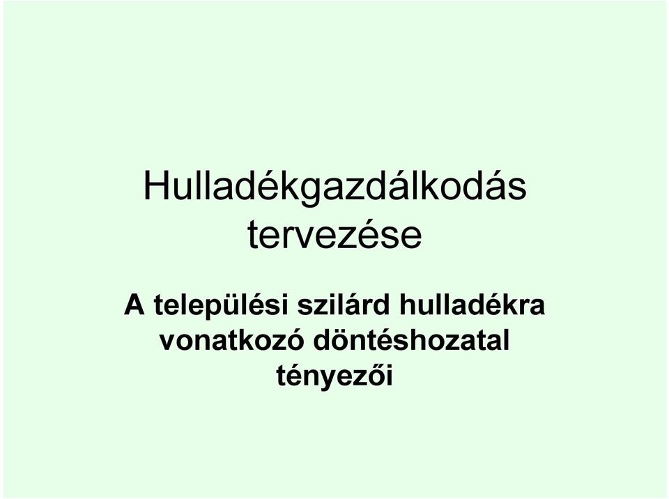 szilárd hulladékra
