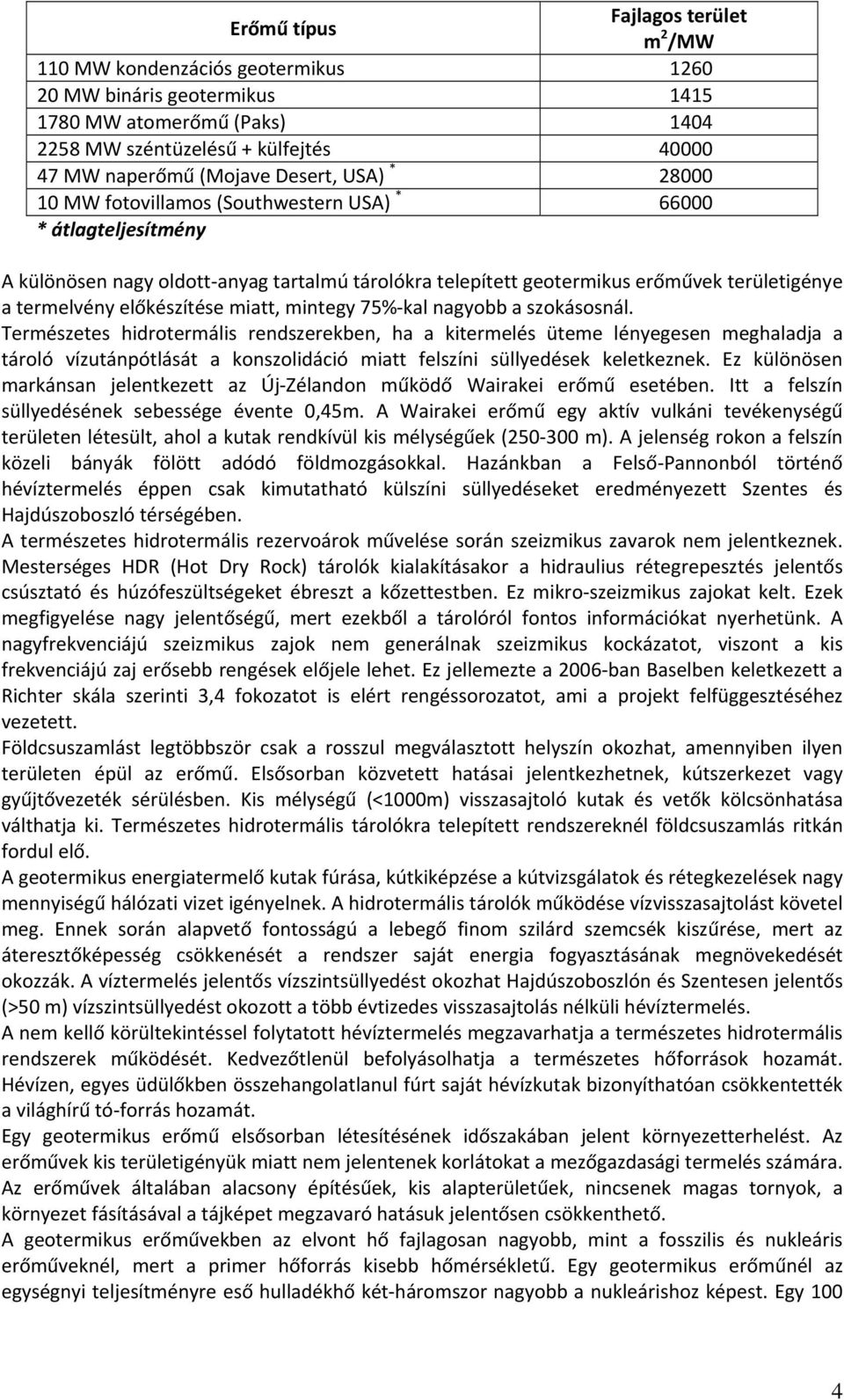 előkészítése miatt, mintegy 75% kal nagyobb a szokásosnál.