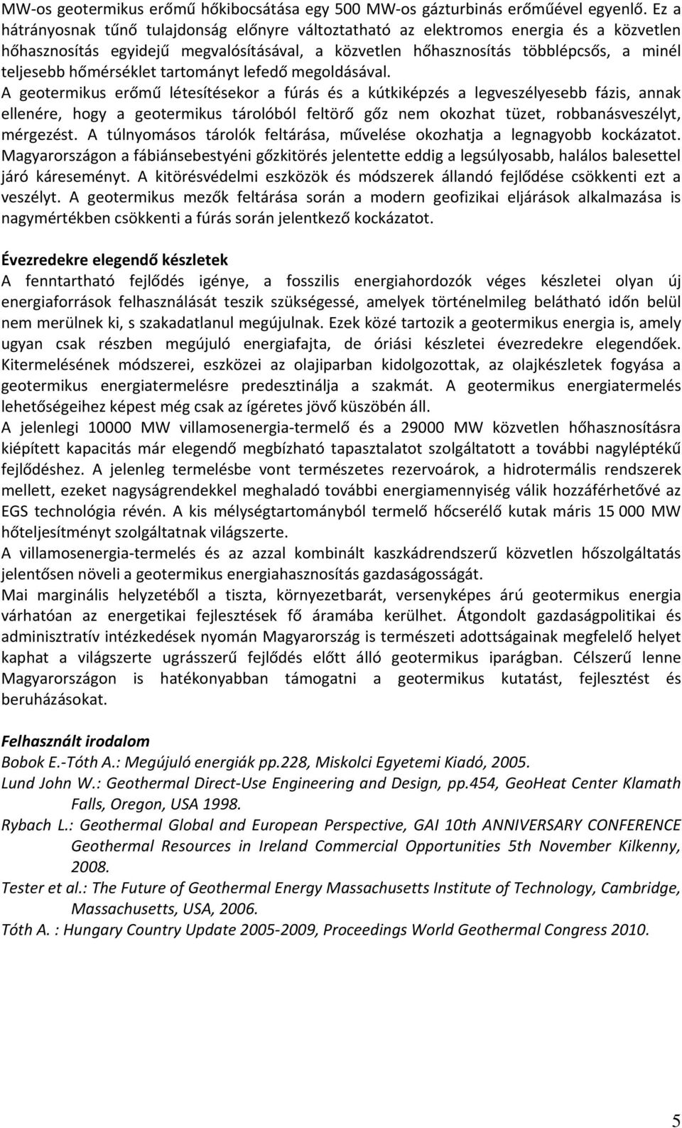 hőmérséklet tartományt lefedő megoldásával.