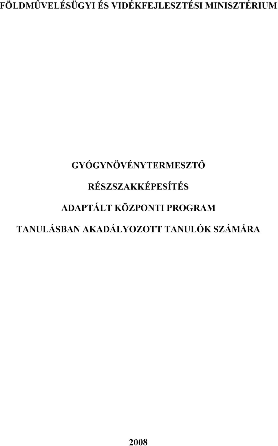 RÉSZSZAKKÉPESÍTÉS ADAPTÁLT KÖZPONTI