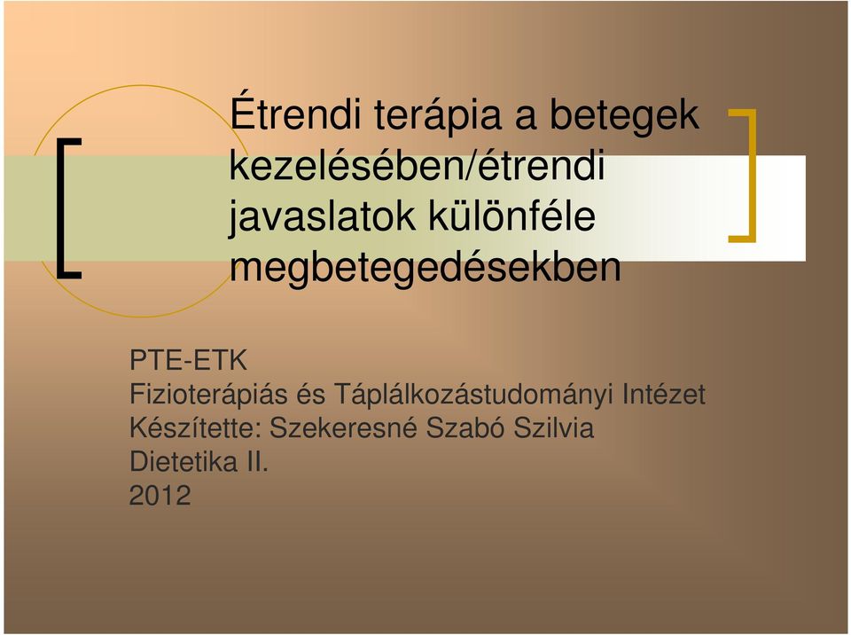 Fizioterápiás és Táplálkozástudományi Intézet