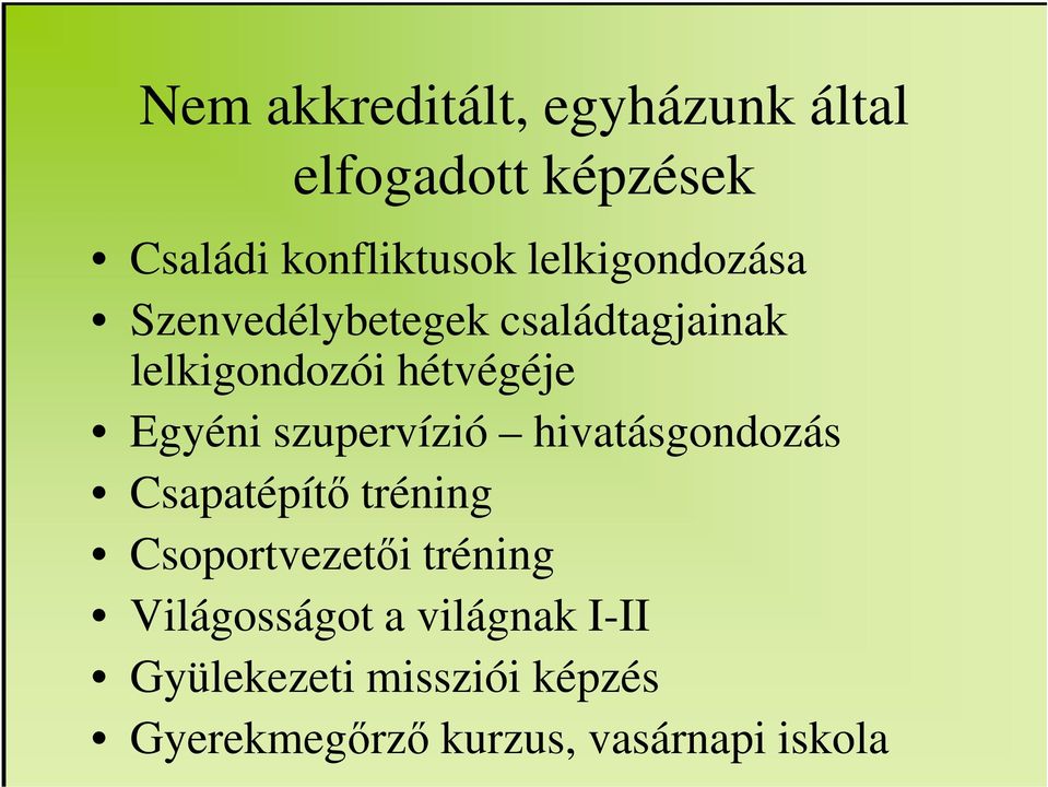 szupervízió hivatásgondozás Csapatépítő tréning Csoportvezetői tréning