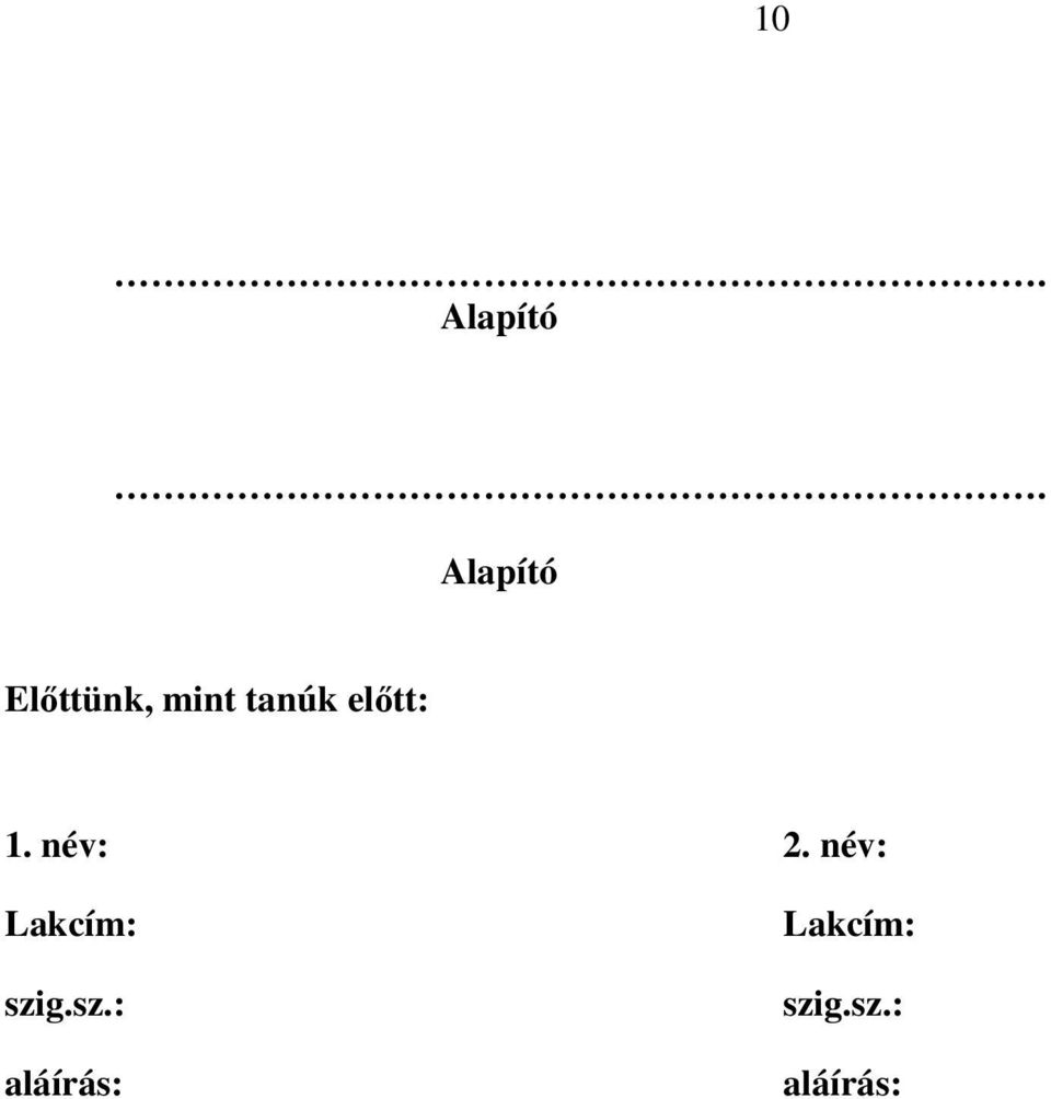 előtt: 1. név: 2.