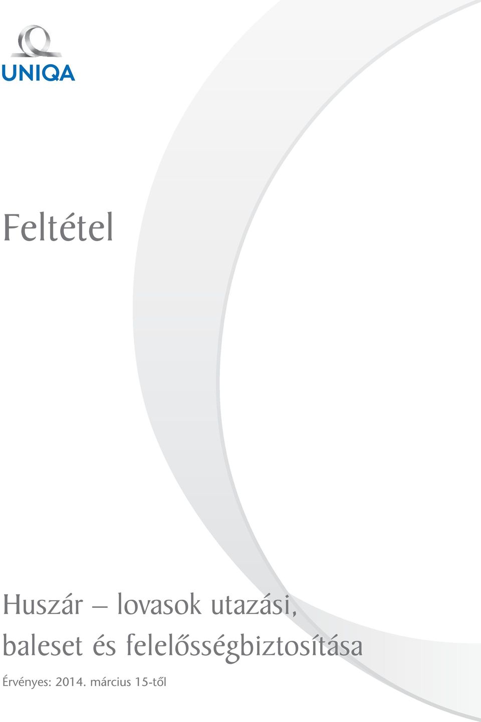 felelősségbiztosítása