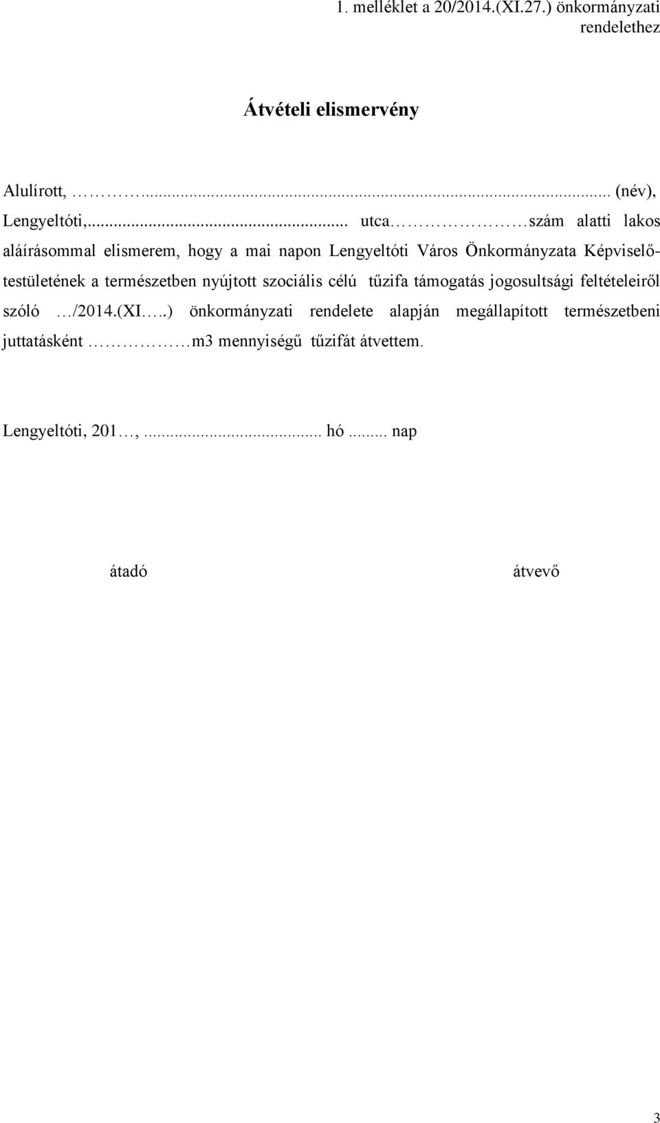 a természetben nyújtott szociális célú tűzifa támogatás jogosultsági feltételeiről szóló /2014.(XI.