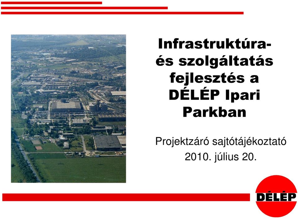 DÉLÉP Ipari Parkban