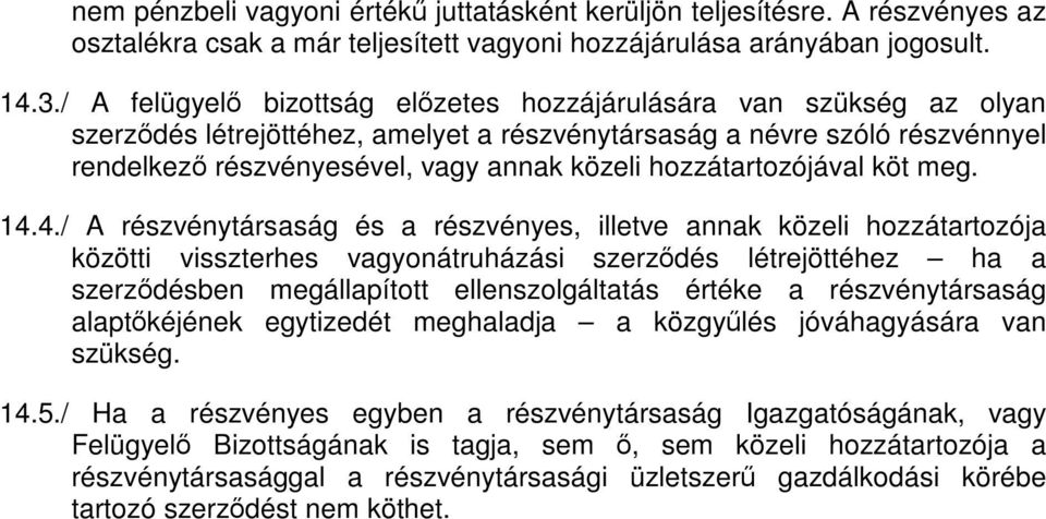 hozzátartozójával köt meg. 14.