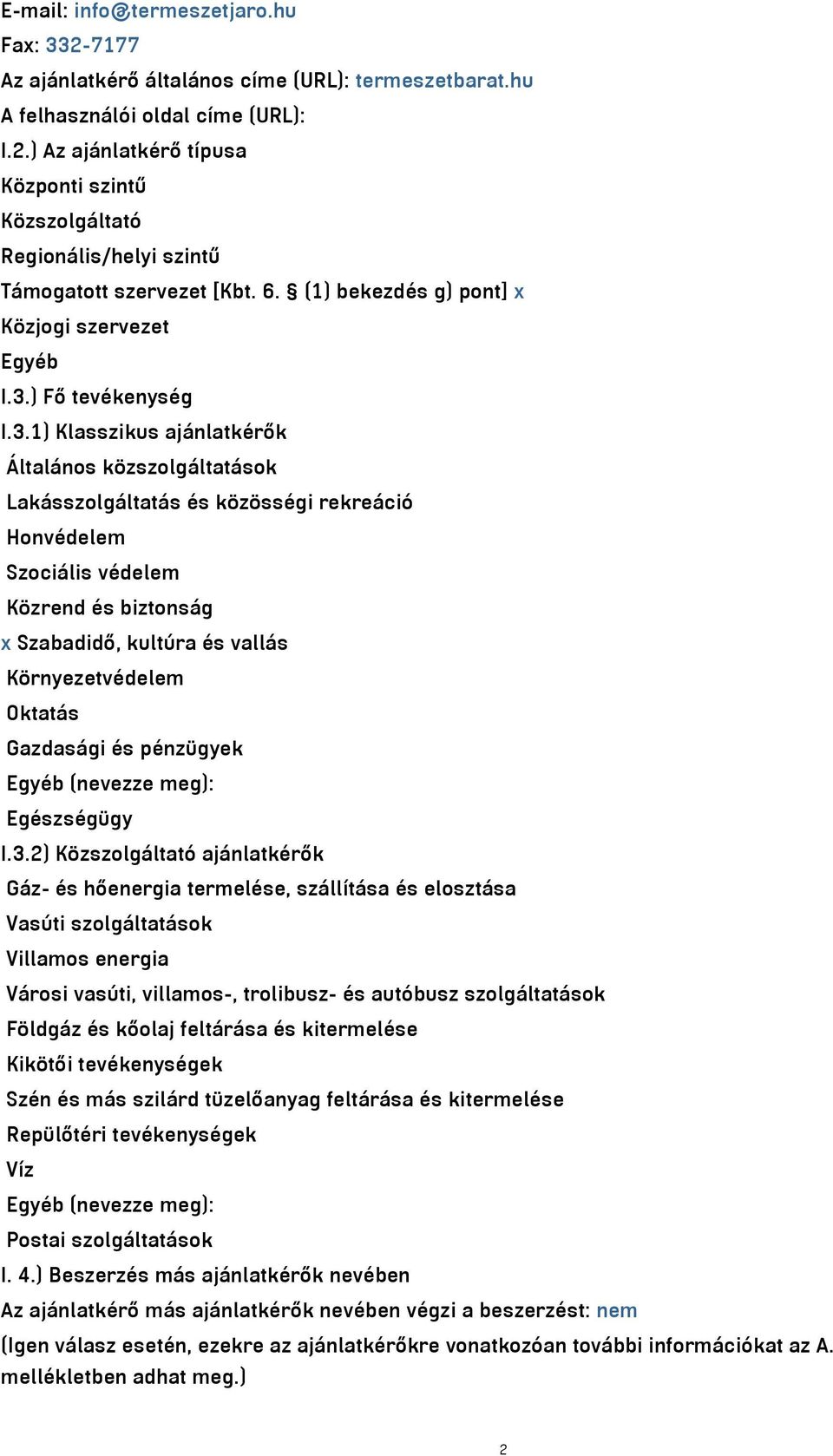 ) Fő tevékenység I.3.