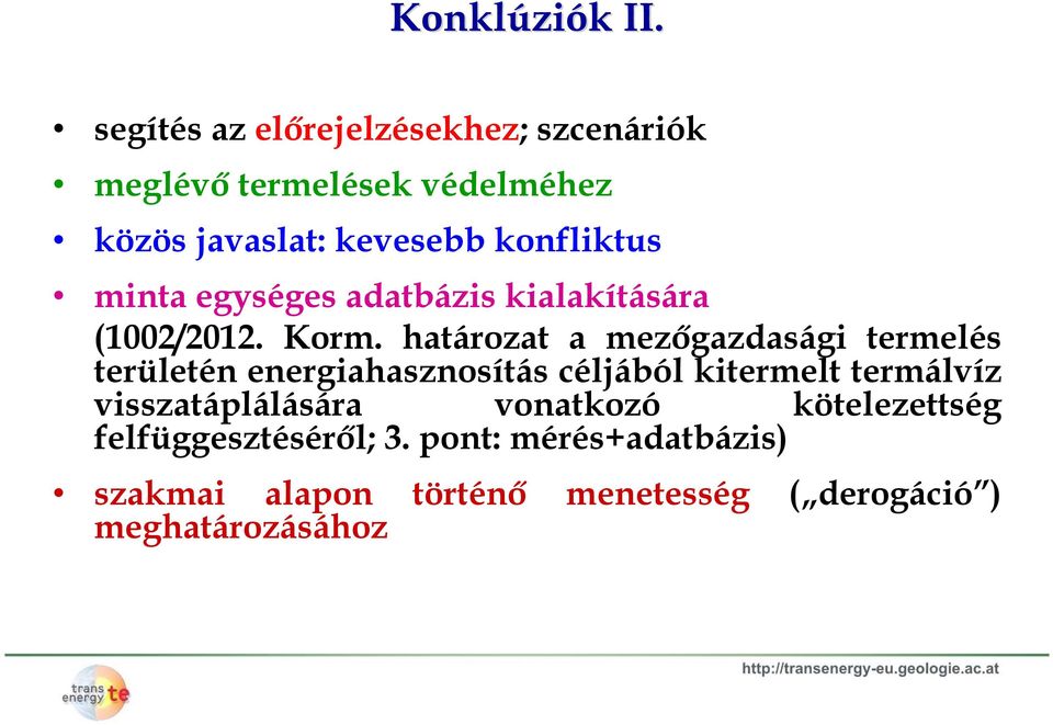 minta egységes adatbázis kialakítására (1002/2012. Korm.
