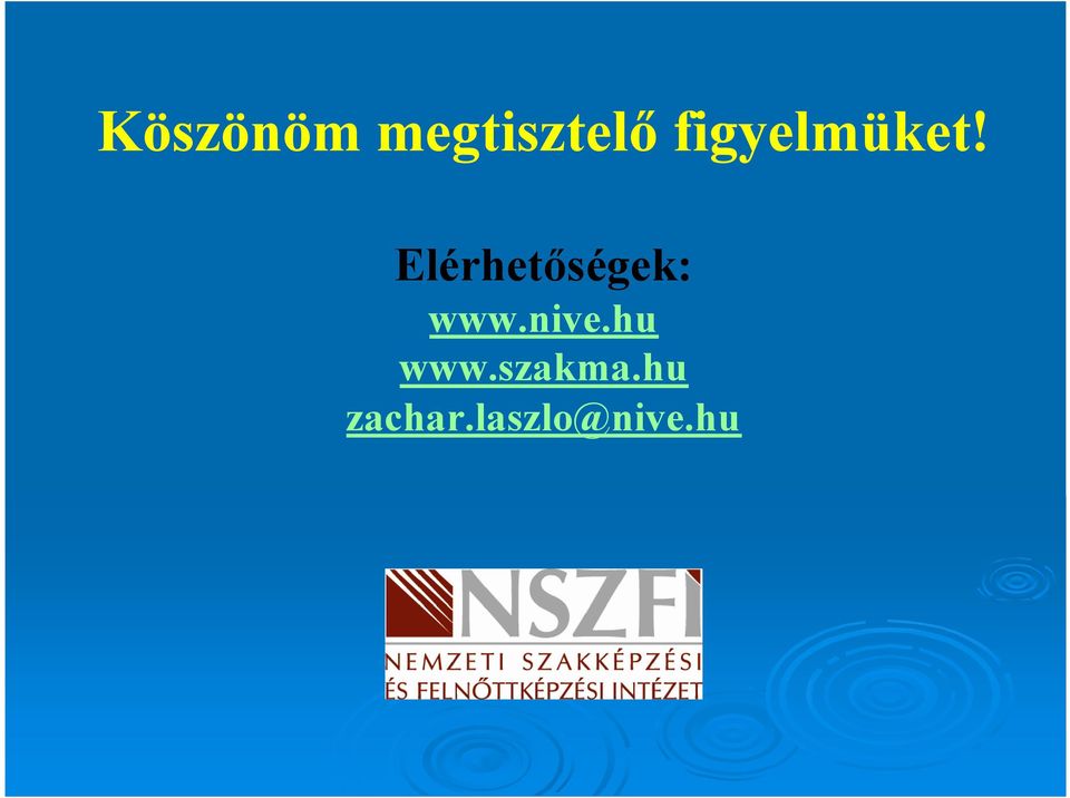 Elérhetőségek: www.nive.