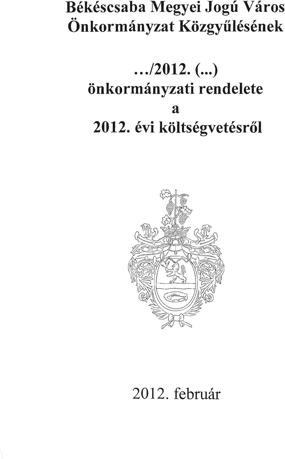 (... ) nkrmnyzti rendelete 2012.