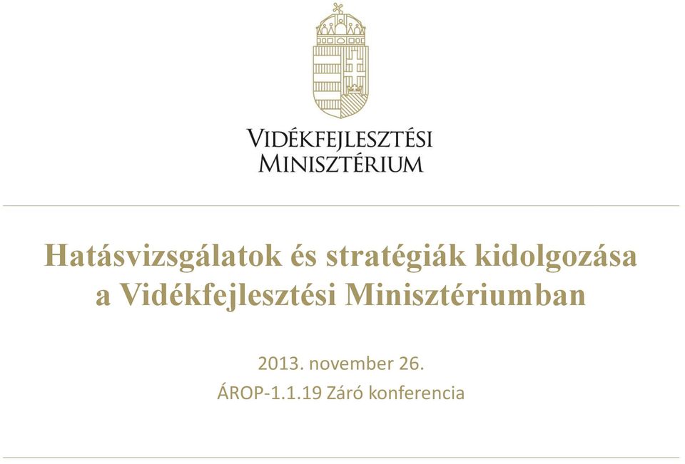 Minisztériumban 2013.