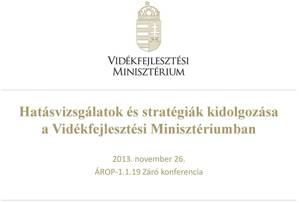 Minisztériumban 2013.