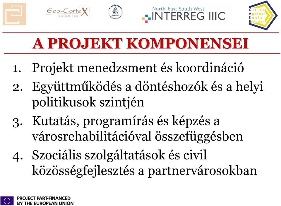 Kutatás, programírás és képzés a városrehabilitációval