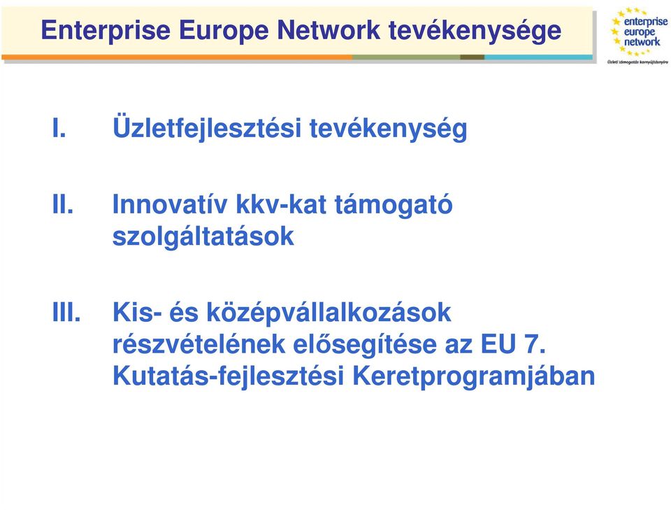Innovatív kkv-kat támogató szolgáltatások III.