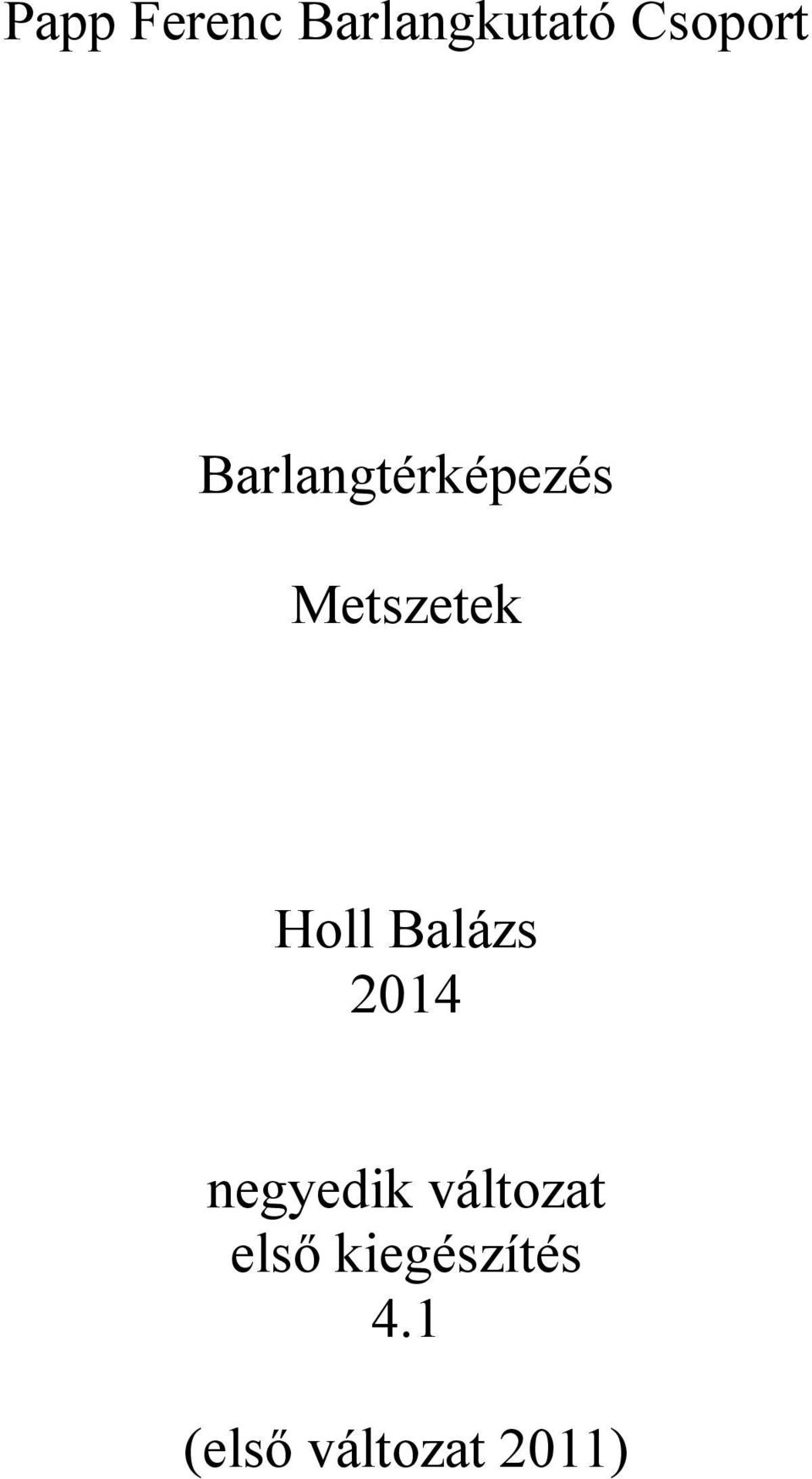 Balázs 2014 negyedik változat első