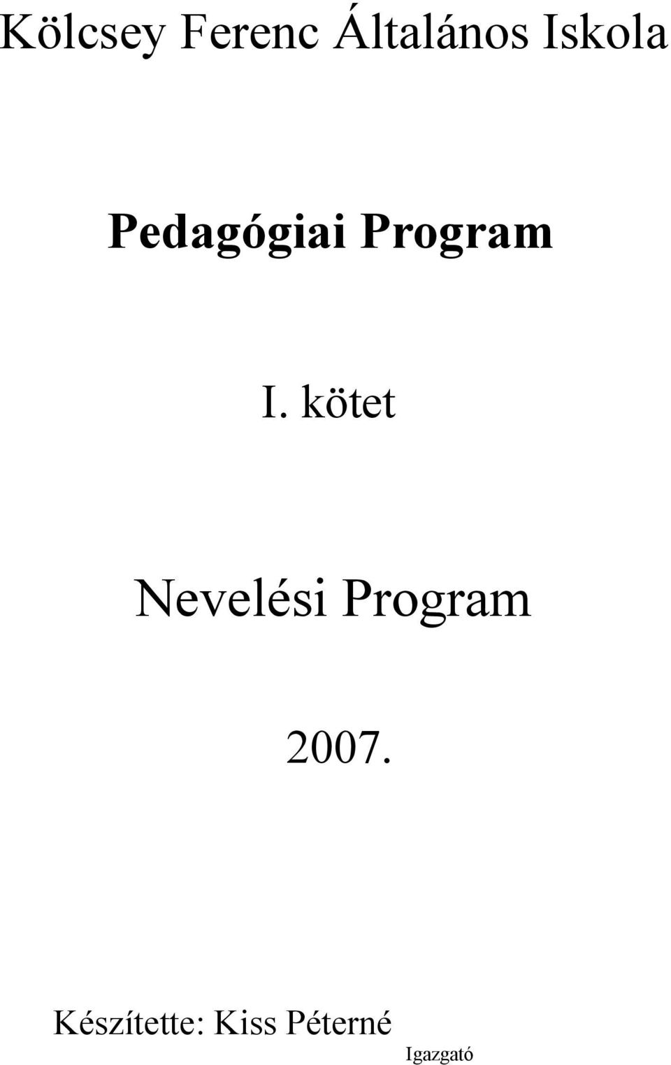 kötet Nevelési Program 2007.