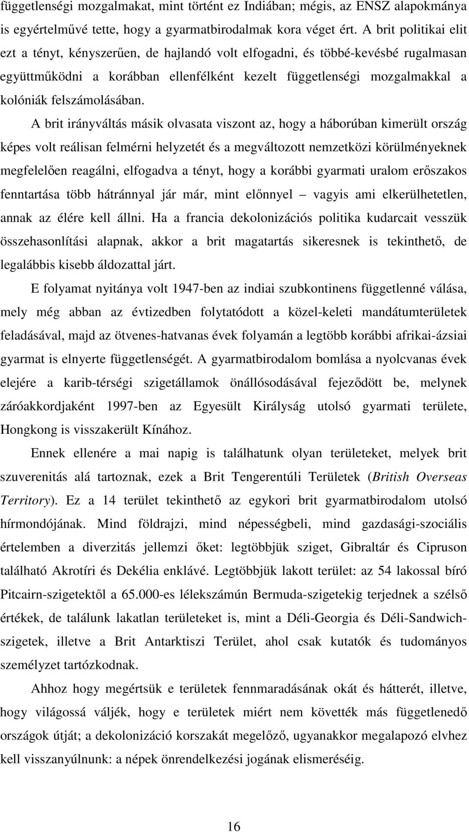 felszámolásában.